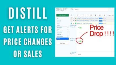 Title that says Distell get alerts for price chnages or sales, with an image of the Distill watchlist of items to monitor. One item is expanded to show the history of price chnages, with a large red arrow pointing to a big drop in the price a few weeks ago, with words in red saying Price Drop!