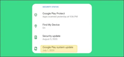 A Google security status pane showing titles Google Play Protect, Find My Device, Security update, and lastly Google Play system update showing a date July 1, 2020.