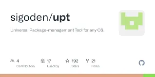 Github title saying sigoden/upt Universal Package-management Tool for any OS. 4 contributors, used by 17, 192 stars, and 21 forks.