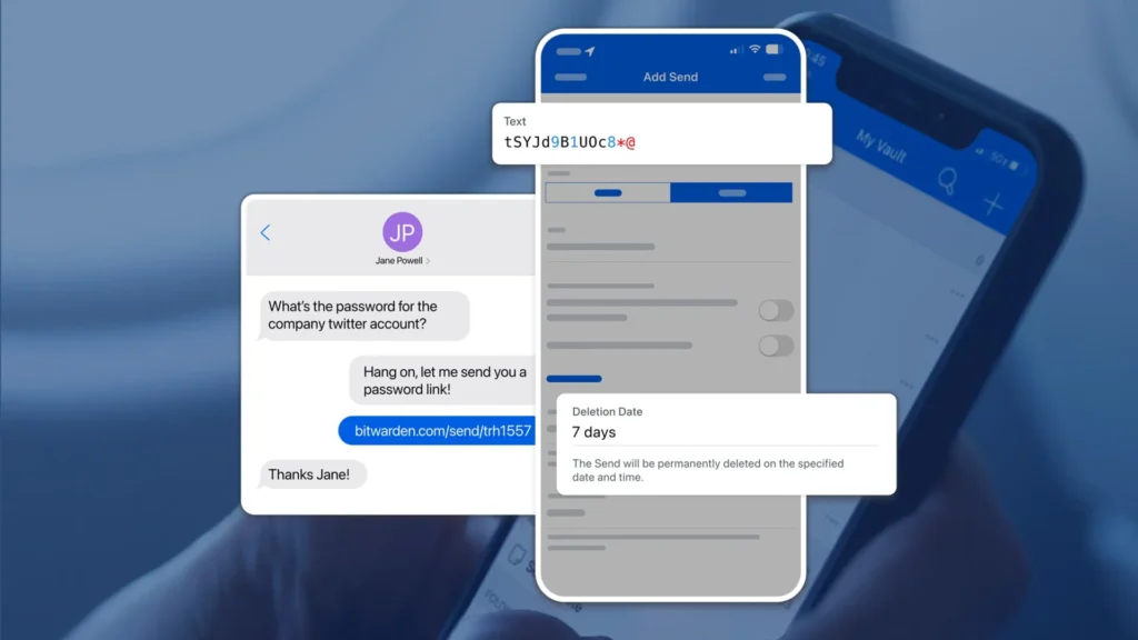 Phone screen showed blurred text, but has two pop up windows one stating Text with a string of random letters like a password, and the other states deletion date 7 days. To the left is a instant chat bubble showing a conversation snippet saying "what's the password for the company Twitter account?" and the reply is "Hang on let me send you a password link, with the response being a bitwarden link.