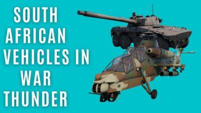 Teal coloured background with bold white title saying South African Vehicles in War Thunder. Also shown are the images of a Rooivalk Attack Helicopter and a Rooikat Armoured Vehicle.