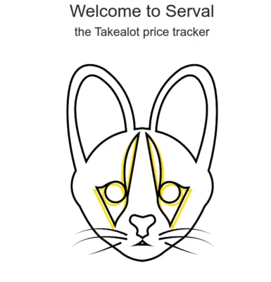 Title syas: Welcome to Serval the Takealot price tracker. Below is a graphic outline of a cat's face.