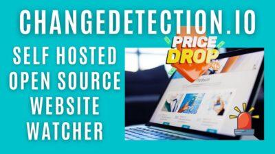 The image shows a laptop displaying a website called "CHANGEDETECTION.IO", which appears to be a website monitoring service. The foreground is dominated by the laptop screen, showing a website with images and text indicating a price drop on products. The background is a teal color with large white text advertising the service as a 'self hosted open source website watcher'. A cartoon alarm bell is in the bottom right corner, adding a sense of urgency. The website on the laptop screen shows a price drop banner, possibly indicating a sale or promotional event.