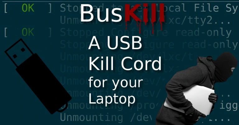 Graphic with text “BusKill: A USB Kill Cord for your Laptop” featuring a USB stick, and a hooded figure carrying a laptop.