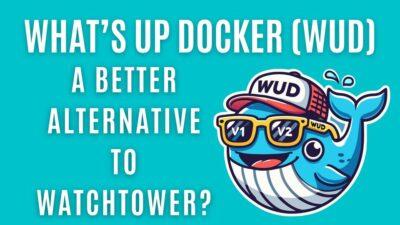 A playful cartoon whale wearing sunglasses and a cap, with text questioning if What’s Up Docker (WUD) is a better alternative to Watchtower.