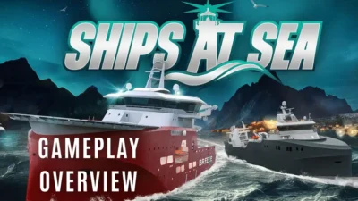 Two large ships navigate turbulent waters, under a dramatic sky, with the text "Ships at Sea: Gameplay Overview" prominently displayed.