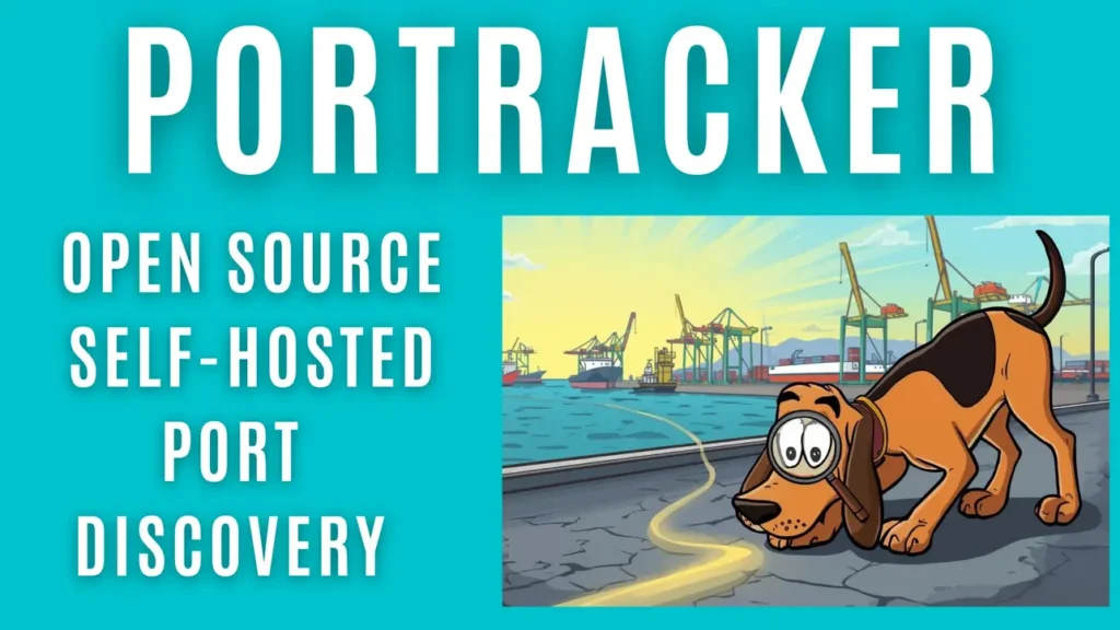 Illustration of a cartoon dog with a magnifying glass (a tracker dog) near a harbor or port, promoting "Portracker", an open-source, self-hosted port discovery tool.