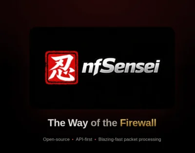 nfSensei logo with tagline "The Way of the Firewall" highlighting open-source, API-first, and blazing-fast packet processing.